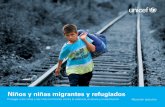 Niños y niñas migrantes y refugiadosreliefweb.int/sites/reliefweb.int/files/resources/... · Millones de niños y niñas están cruzando las fronteras internacionales. Estos niños