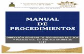 MANUAL DE - transparenciamorelos.mx · 2017-02-12 · manual de procedimientos de la direccion general de seguridad publica y policia vial de jojutla fecha: 31 de enero de 2017 pagina: