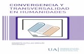 ERNESTO CUTILLAS ORGILÉS CONVERGENCIA Y …rua.ua.es/dspace/bitstream/10045/74170/1/Convergencia-y... · 2018-03-13 · CONVERGENCIA Y TRANSVERSALIDAD . EN HUMANIDADES. Actas de