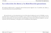 La colección de datos y la distribución gaussianadepa.fquim.unam.mx/amyd/archivero/Gaussiana_27855.pdf · La colección de datos y la distribución gaussiana El cálculo diferencial