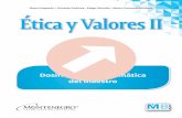 Iliana Guajardo • Griselda Pedroza • Edgar Morales • María ...montenegroeditores.com.mx/img/bachillerato_maestros/2/DGB/EticaValores... · 2. SEp (2013). Ética y Valores II.