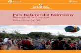 . Reserva de la Biosfera Memòria 2008 - Xarxa Parcs Naturals · D’acord amb la Llei sobre règim del sòl i ordenació urbana, ... de 1978 incorpora el Parc Natural del Montseny