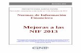Mejoras a las NIF 2013 - UNID · NIF D-4, Impuestos a la utilidad Reconocimiento de los impuestos causado y diferido 28 – 30 Consejo Emisor del CINIF que aprobó las Mejoras a las