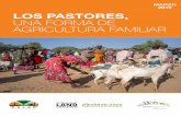 MARZO 2019 LOS PASTORES, UNA FORMA DE AGRICULTURA … · Las familias de pastores Los pastores basan su medio de vida en la cría del ganado o de animales semisilvestres sobre pastizales