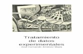 Tratamiento de datos experimentalesbdigital.unal.edu.co/8393/1/CUADERNODatosExperimentales.pdf · Tal y como resulta evidente la importancia del análisis experimental y cuantitativo