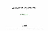 Examen OCDE de Políticas Agrícolas · 2014-07-10 · Examen ocdE de Políticas Agrícolas Chile Organización para la Cooperación y el Desarrollo Económicos La ocdE es un foro