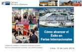 CAMARA DE COMERCIO E INDUSTRIA PERUANO-ALEMANA … · 2014-07-09 · CAMARA DE COMERCIO E INDUSTRIA PERUANO-ALEMANA DEUTSCH-PERUANISCHE INDUSTRIE- UND HANDELSKAMMER Lima, 10 de julio