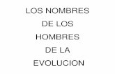 4- Los nombres de los hombres de la evolucion 2014 [Modo ...evolucionuader.yolasite.com/resources/Clases/Clases... · de los seres vivos y fue el fundador de la paleontología de