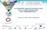 «LA ENERGÍA SOLAR FOTOVOLTAICA EN EL CAMPO MEXICANO: … · 2018-10-27 · LA ENERGÍA SOLAR FOTOVOLTAICA EN EL CAMPO MEXICANO: UNA REMEMBRANZA México tiene un enorme potencial