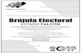 Brújula ElectoralBrújula Electoral ESTADO FALCÓN Este domingo 30 de julio, escogeremos, por elecciones directas, secretas y universales, a los 537 constituyentes quienes, junto
