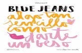 Volumen II ERES UN@ BLUEJEANER? SELLO PLANETA COLECCIÓN · 2016-03-29 · Con su novela Algo tan sencillo como tuitear te quiero, Blue Jeans inició una nueva serie que se-guro volverá