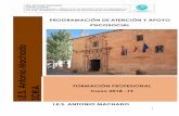 I.E.S. Antonio Machadoiesantoniomachado.centros.educa.jcyl.es/sitio/upload/... · 2018-11-08 · i) Aplicar medidas de prevención y seguridad tanto para las personas en situación