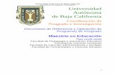 Universidad Autónoma de Baja California Coordinación de ...pedagogia.mxl.uabc.mx/while/Maestria_en_educacion_FPIE.pdfnoción operativa de un programa de tipo multisede, es una propuesta