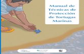 Manual de Técnicas de Protección de Tortugas Marinas · • Cambiar el sitio del corral cada año. CARACTERÍSTICAS DEL CORRAL • El tamaño dependerá de la cantidad de nidadas
