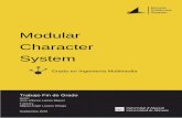 Modular Character System - RUA: Principalrua.ua.es/dspace/bitstream/10045/49880/1/Desarrollo_de... · 2016-04-27 · seguido nos encontramos con los principales objetivos que tiene
