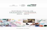 05 - gob.mx · 12 Informe Anual de Desempeño - COFEMER 2014 - 2015 i. Dictaminación de anteproyectos regulatorios Durante el periodo de diciembre de 2014 a noviembre de 2015, la