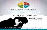 El ACOSO LABORAL - Defensoría Bolivia• La formulación de circulares o memorandos de servicio encaminados a solicitar exigencias técnicas o mejorar la eficiencia laboral y la evaluación