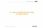 Materiales’de’partida 33 - Universidad de Sevillabibing.us.es/proyectos/abreproy/20385/fichero/04-MaterialesDePartida.pdf · temperatura ambiente, y a temperaturas superiores
