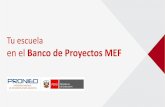 en el Banco de Proyectos MEF · 2018-04-18 · en el Banco de Proyectos MEF ¿Qué es el SNIP? El Sistema Nacional de Inversión Pública (SNIP) es un sistema del Estado que mediante