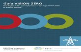Guía VISION ZERO · 2020-02-10 · comercial y distribución de electricidad y gas a nivel mundial. El comité fomenta el intercambio internacional de información y experiencias