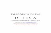 Buda - Dhammapada - Universal Wisdom · variada. Una corriente de la tradición vernácula oral se transmitió entre los mendicantes, mientras que la tradición escrita, más amplia