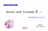 €¦  · Web viewExtra and Friends 2 EP . PROGRAMACIÓN DE AULA. MODULE 1: SHAPES. COMPETENCIAS BÁSICAS OBJETIVOS DIDÁCTICOS CONTENIDOS CRITERIOS DE EVALUACIÓN . COMPETENCIA