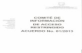 acuerdo - Universidad Veracruzana · ACUERDO No. 01/2013 desclasificación de las propuestas que ante ellos se presenten, permitiéndoles determinar en ... clasificación de información