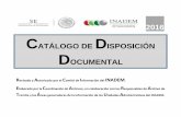 2016 CATÁLOGO DE DISPOSICIÓN DOCUMENTAL · Lineamientos Generales para la Clasificación y Desclasificación de la Información de la Dependencias y Entidades de la Administración