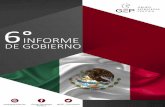 INFORME DE GOBIERNO - Microsoft...6º INFORME DE GOBIERNO El Presidente Enrique Peña Nieto remitió al Congreso de la Unión su sexto y último Informe de Gobierno, en el que expone