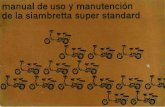 Manual Instrucciones Siambretta 175AV · usted es ahora flamante propietario de una nueva SIAMBRETTA SUPER STANDARD. Este manual de instrucciones ha sido confeccionado para facilitarle