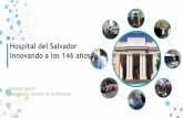 Hospital del Salvador Innovando a los 146 añosdegi.saludoriente.cl/degidssmo/info_disp/some/INNOVANDO A LOS 146 AÑOS... · ATENCIÓN CLINICA ASISTENCIAL CONSISTENCIA INTEGRALIDAD
