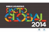 MEMORIA DE LA RED ARGENTINA DEL PACTO GLOBAL 2014pactoglobal.org.ar/wp-content/uploads/2015/08/Memoria-2014.pdfla Red Argentina del Pacto Global de las Naciones Unidas, corres-pondiente