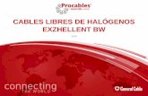 CABLES LIBRES DE HALÓGENOS EXZHELLENT BW - CONTE...4 Requerimientos del RETIE obligatorios con respecto a cables libres de halógenos Fuente: Reglamento Técnico de Instalaciones