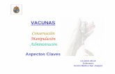 VACUNAS Conservació Conservacióóónnnn ... · • TERMO Para transporte de pequeñas cantidades de vacunas Para mantener las vacunas que se colocarán en el día en el vacunatorio