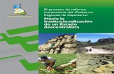 Regional de Cajamarca: Hacia la institucionalización de un Estado …propuestaciudadana.org.pe/wp-content/uploads/2017/01/... · 2017-01-26 · 4 El proceso de reforma institucional
