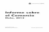 Informe Comercio Elx2012 ok - Elcheelche.es/wp-content/uploads/download-manager-files/Informe_Come… · Informe sobre el Comercio Elche 2012 Ajuntament d’Elx. Observatorio Socioeconómico
