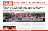 Galicia Sindical - CCOO€¦ · N.º 10 - Agosto 2010 (1.ª quincena) GALICIA SINDICAL 3 En canto ás universidades, a Xunta continúa sen definir un plan de finan-ciamento que permita