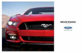 2015dimasaford.com/wp-content/uploads/2015/04/mustang-brochure.pdf · engranes y arranques el Mustang de tus sueños. El GT más rápido de la historia viene con un potente V8 bajo