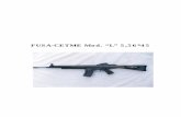 FUSA-CETME Mod. “L” 5,56*45 · 2-1 (FUSA) CETME, Mod. L 5,56 x 45 1. GENERALIDADES El fusil de asalto CETME, modelo L (Figs. 2-1 y 2-2), en un arma desarrollada según la más