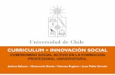 CURRICULUM + INNOVACIÓN SOCIALsociedadpoliticaspublicas.cl/archivos/BLOQUET/Educacion... · 2012-03-04 · su desarrollo, con una visión ética, crítica y pluralista, proyectando