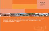 La historia de la Recomendación de la OIT sobre la ... · ACTRAV Oficina de Actividades para los Trabajadores (OIT) CEACR Comisión de Expertos en Aplicación de Convenios y Recomendaciones