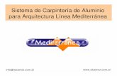 Sistema de Carpintería de Aluminio para Arquitectura Línea ... · vidriados de grandes dimensiones. 1 Alcemar creó la Línea Mediterránea, un sistema de carpintería de 60 mm