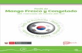 Perfil de Mango Fresco y Congelado€¦ · 88 Perfil de Producto MANGO FRESCO Y CONGELADO 1.1 Producción local Mango fresco La creciente demanda de mango fresco en Corea del Sur