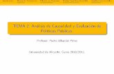 TEMA 2. Análisis de Causalidad y Evaluación de Políticas Públicas. · 2017-02-21 · Introducción Efectos de ratamientoT Relación con Regresión Diseños Cuasi-Experimentales