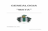 GENEALOGIA MAYAfiles.genealogiarava.webnode.es/200000056-274cb283d1/Maya... · 2012-08-16 · a-) juan jose maya de acevedo, nacido en 1670 en la tasajera, hoy copacabana; casado