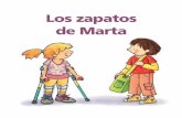 Los zapatos de Marta - Asociación Navarra de Espina ...anpheb.es/wp-content/uploads/2018/10/los_zapatos_de_marta.pdf · «Por eso Marta lleva esos zapatos», ha pensado Nico volviendo