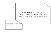 TAGORE DENTAL COLLEGE & HOSPITAL€¦ · subject. The program will include a MCQ test for 30 minutes(30 no) in that particular subject, followed by a 30 minute discussion. The DEU
