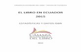 EL LIBRO EN ECUADOR 2015 - celibro.org.ec · Subsector Editorial: Los subsectores editoriales se refieren a la actividad principal de las empresas editoriales dentro de un área especial