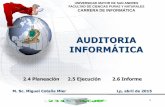 AUDITORIA INFORMÁTICAcotana.informatica.edu.bo/downloads/MODULO II. 2.5...auditoria y Procedimientos a aplicar durante el examen de auditoria. También se pueden elaborar programas