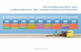 Actualización do calendario de vacinación infantil · 2016-12-21 · Actualización do calendario de vacinación infantil 2 de xaneiro de 1524 4 Administración cronolóxica das